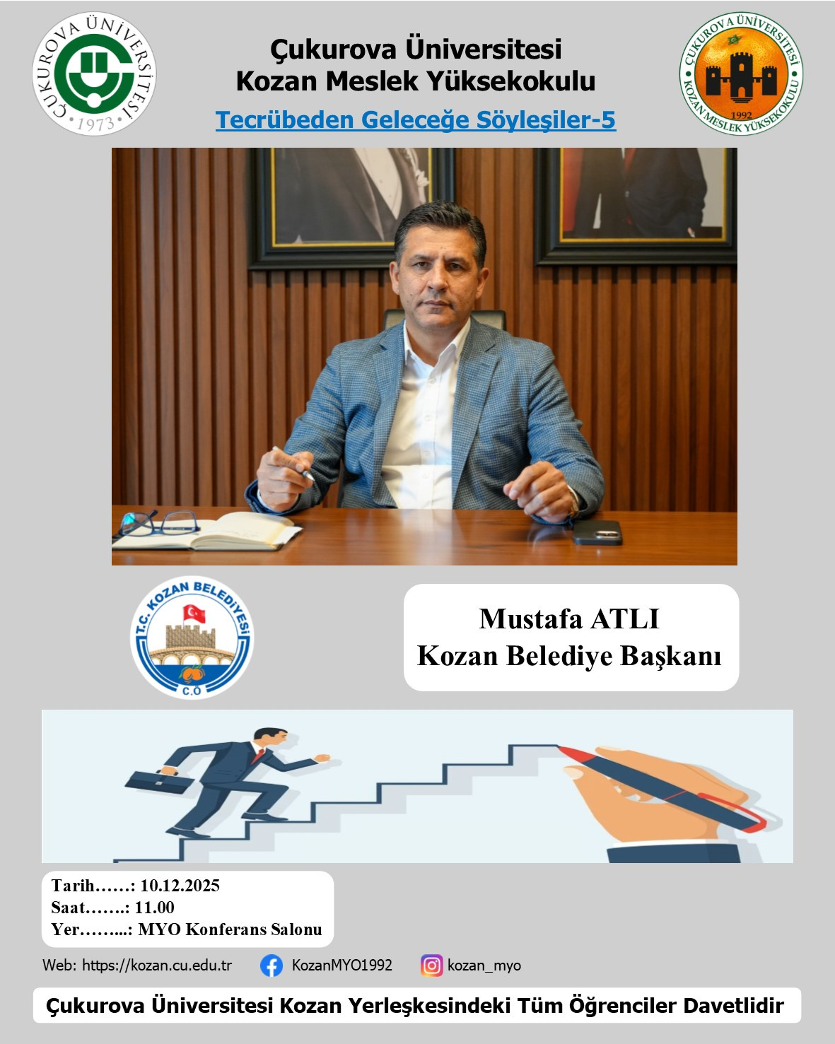 Tecrübeden Geleceğe Söyleşiler Serisinde Konuğumuz Kozan Belediye Başkanı Mustafa ATLI