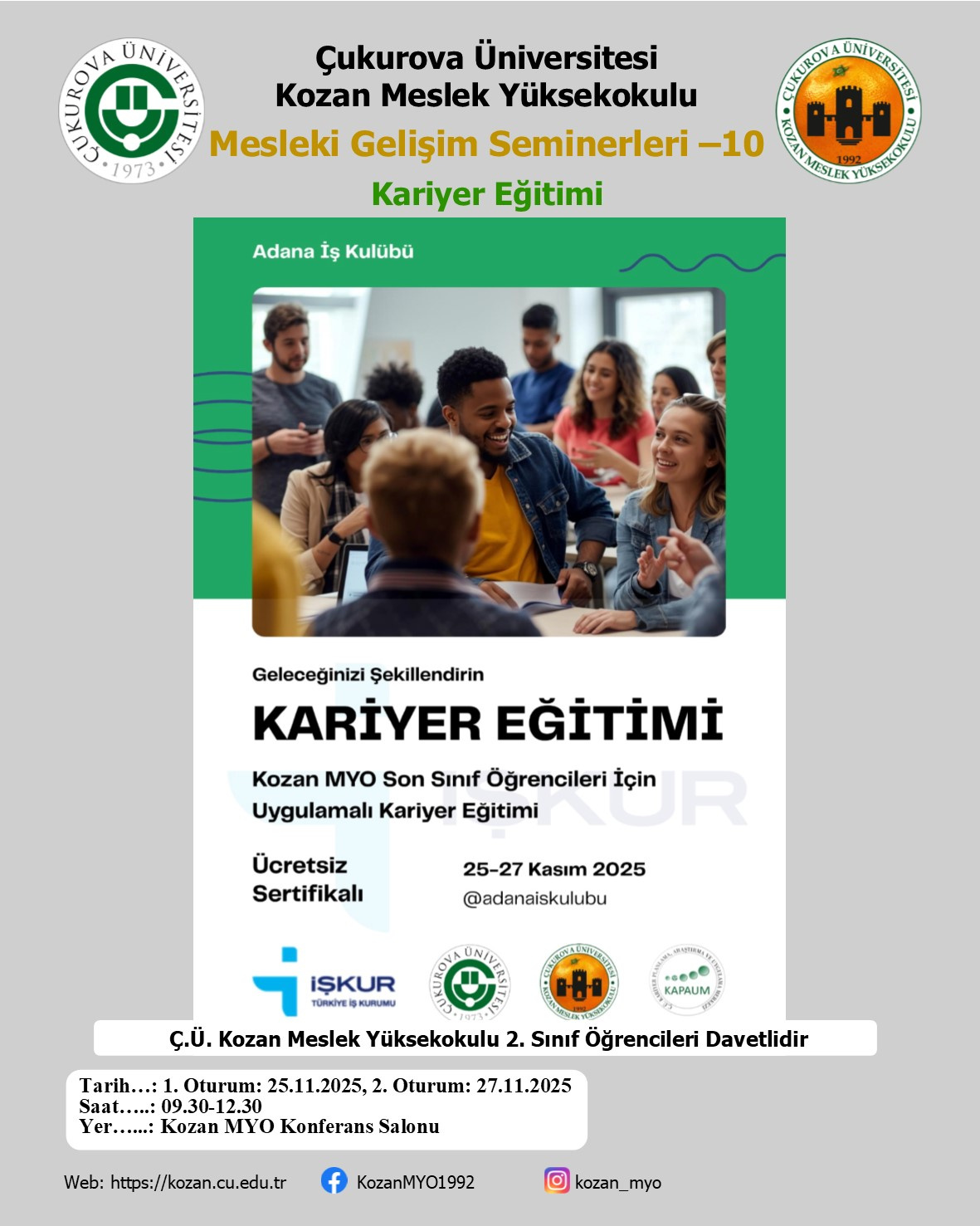 Kariyer Eğitimi Konulu Mesleki Gelişim Seminerimiz İŞKUR Adana, Ç.Ü. Kariyer Merkezi İş Birliğiyle Yapılacak
