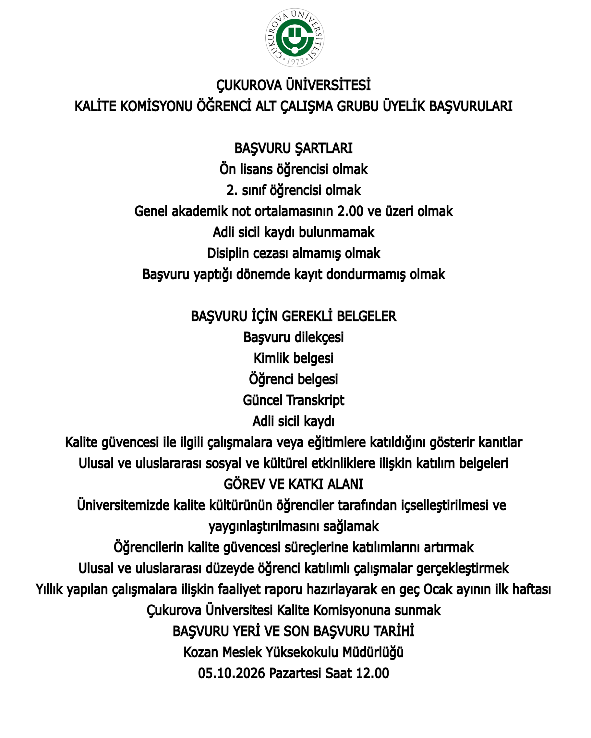 Ç. Ü. KALİTE KOMİSYONU ÖĞRENCİ ALT ÇALIŞMA GRUBU ÜYELİK BAŞVURULARI DUYURUSU